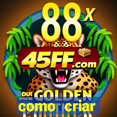 como criar plataforma do tigre